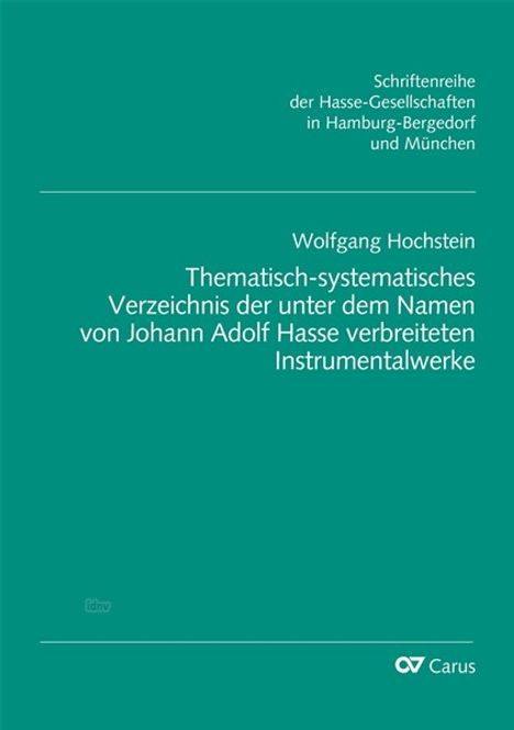 Hasse-Studien, Sonderreihe Bd. 5: Thematisch-systematisches Verzeichnis der unter dem Namen von Johann Adolf Hasse verbreiteten Instrumentalwerke, Buch