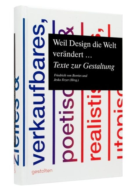 Weil Design die Welt verändert..., Buch