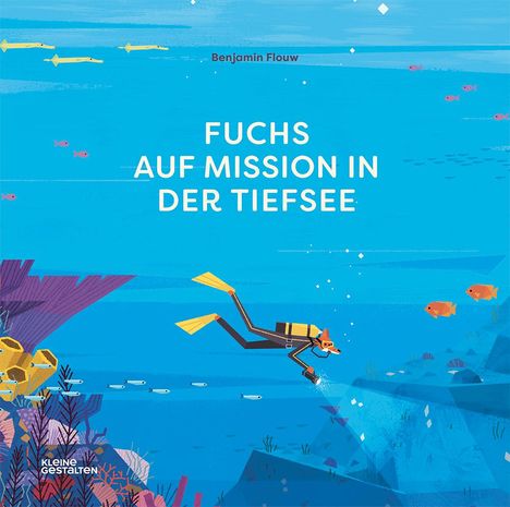 Benjamin Flouw: Flouw, B: Fuchs auf Mission in der Tiefsee, Buch
