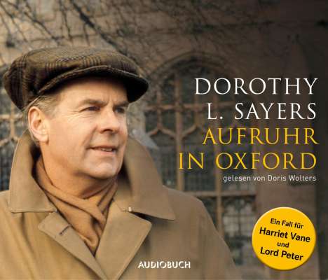 Dorothy L. Sayers: Aufruhr in Oxford, 10 CDs