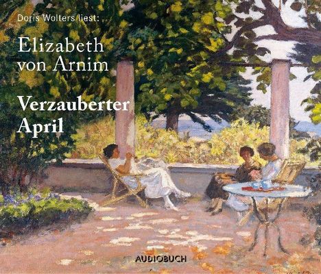 Elizabeth von Arnim: Verzauberter April, 4 CDs