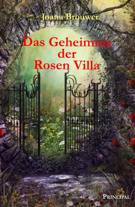 Joana Brouwer: Das Geheimnis der Rosen Villa, Buch