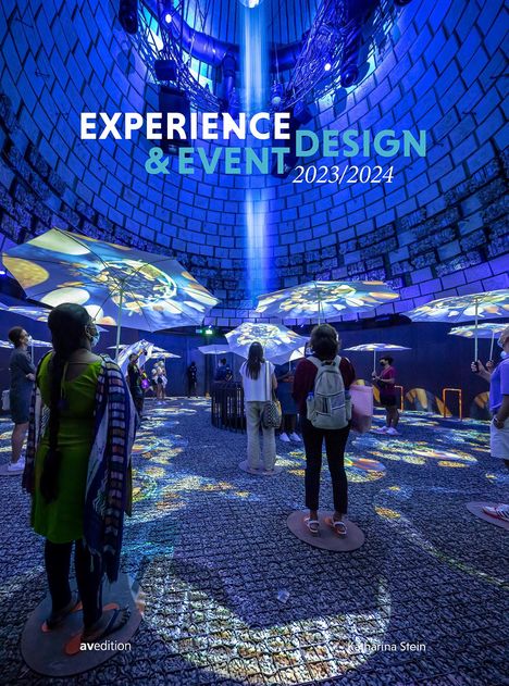 Katharina Stein: Experience &amp; Event Design 2023 / 2024, Buch