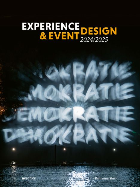 Katharina Stein: Experience &amp; Event Design 2024/2025, Buch