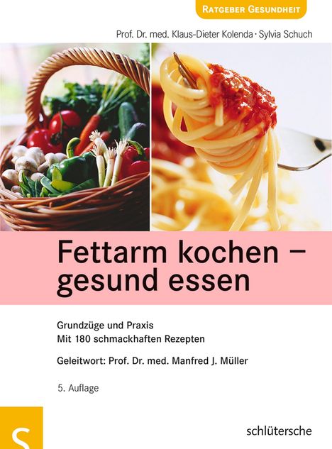Klaus-Dieter Kolenda: Fettarm kochen - gesund essen, Buch