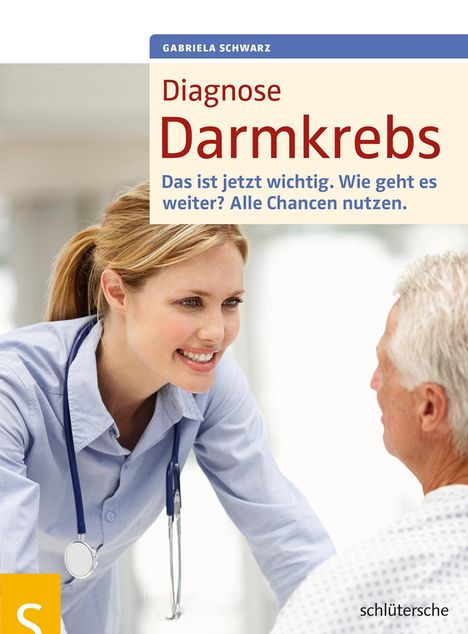 Gabriela Schwarz: Diagnose Darmkrebs, Buch