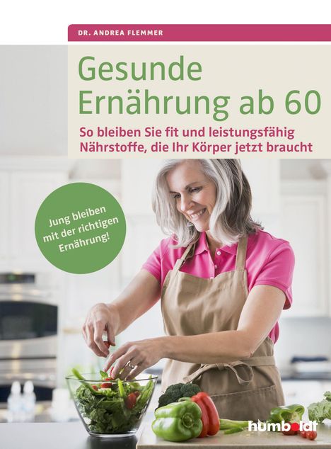 Andrea Flemmer: Gesunde Ernährung ab 60, Buch