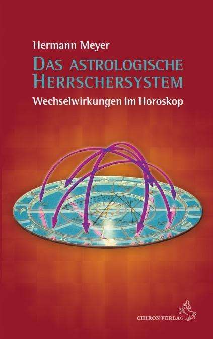 Hermann Meyer: Das astroogische Herrschersystem, Buch