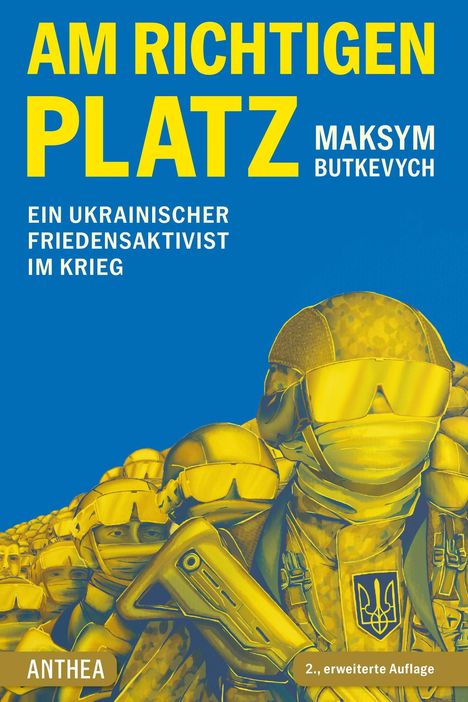Titel: "Am richtigen Platz". Thema: Ukrainischer Friedensaktivist. Illustration: Soldaten in gelben Helmen und Uniformen.