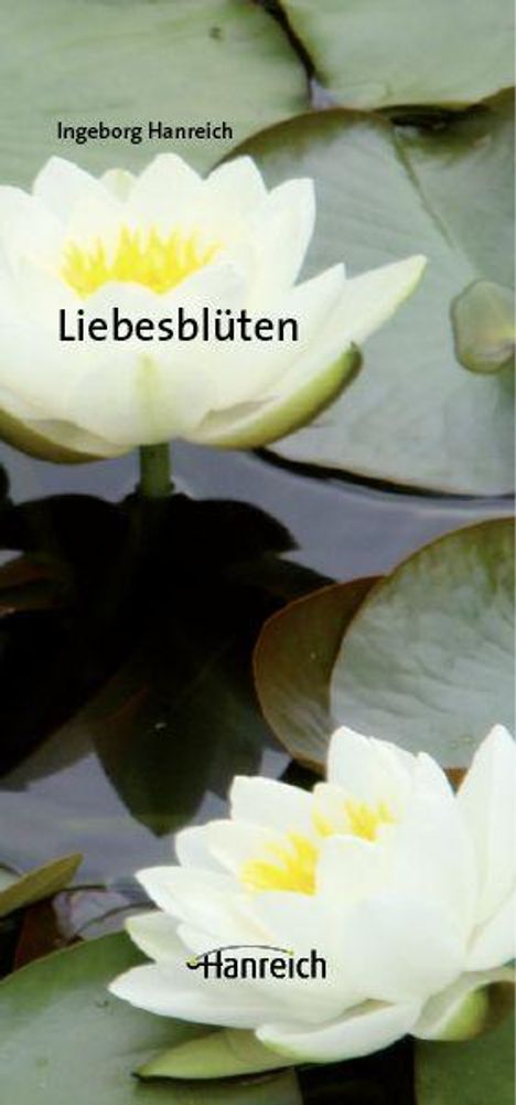 Ingeborg Hanreich: Liebesblüten, Buch