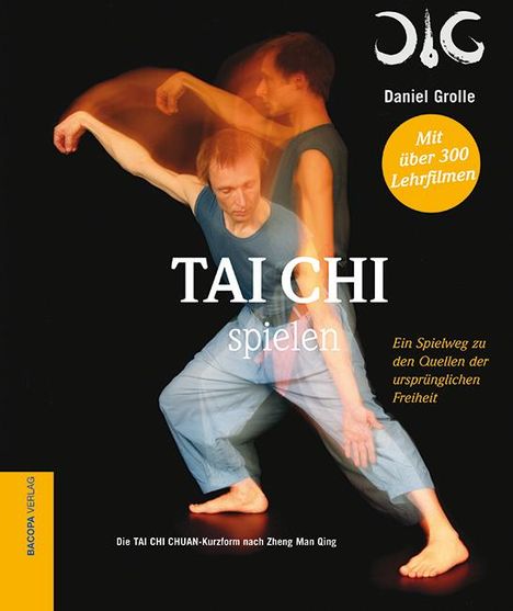 Daniel Grolle: Tai Chi spielen., Buch