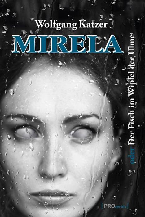 Wolfgang Katzer: Mirela, Buch