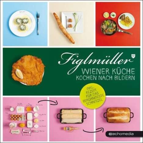 Hans Figlmüller: Figlmüller - Wiener Küche, Buch