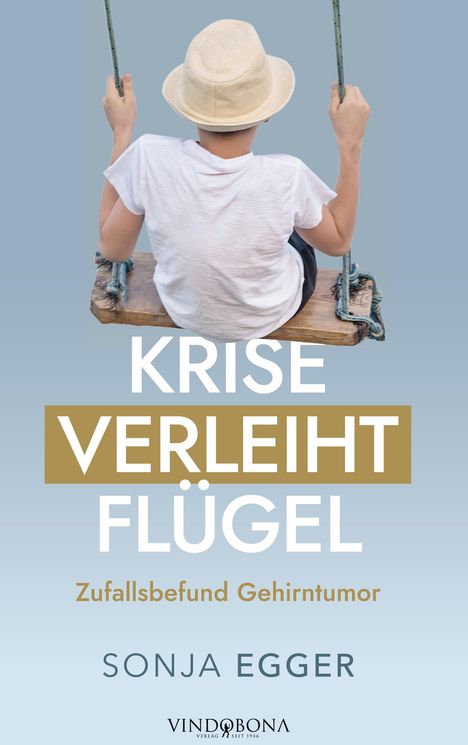 Sonja Egger: Krise verleiht Flügel, Buch