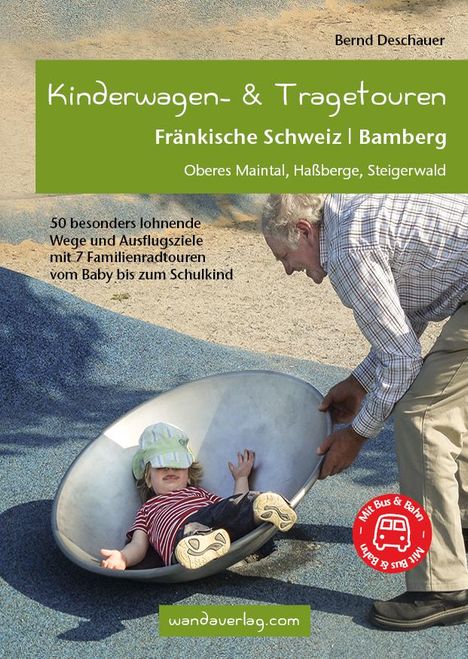 Bernd Deschauer: Kinderwagen-Wanderungen und Tragetouren Fränkische Schweiz | Bamberg, Buch