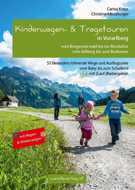 Carina Kraus: Kinderwagen- &amp; Tragetouren in Vorarlberg, Buch