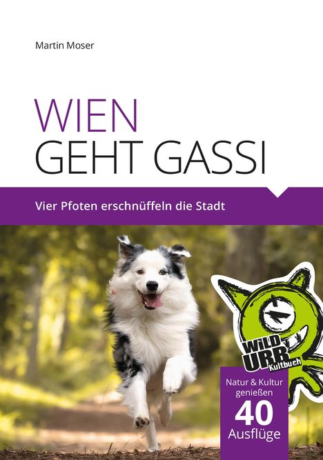 Martin Moser: Wien Geht Gassi, Buch