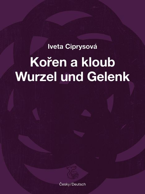 Iveta Ciprysová: Wurzel und Gelenk, Buch