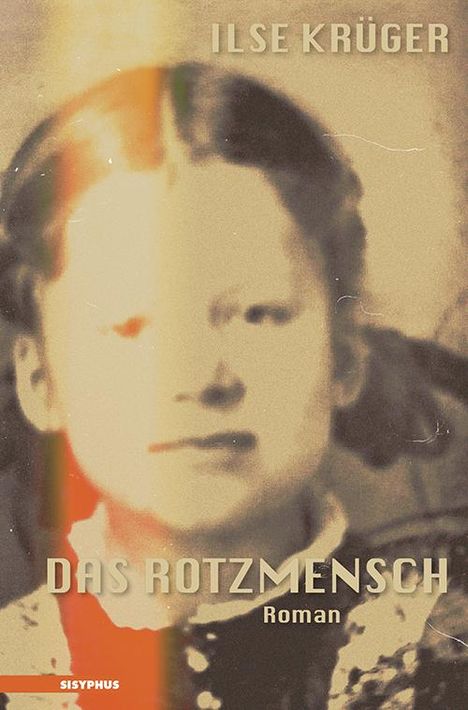 Ilse Krüger: Das Rotzmensch, Buch