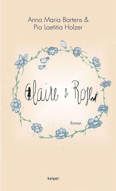 Anna Maria Bartens: Claire &amp; Rose, Buch