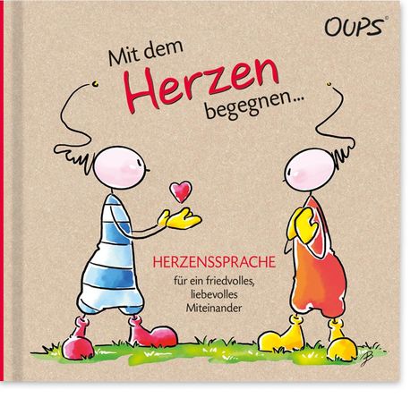 Astrid Miller: Oups Buch - Mit dem Herzen begegnen..., Buch
