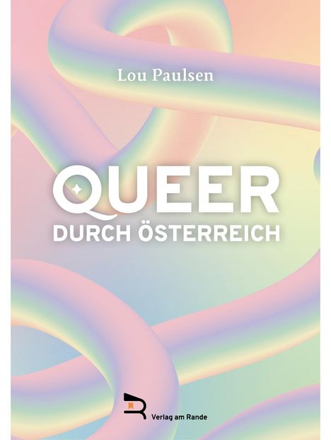 Lou Paulsen: Queer Durch Österreich, Buch