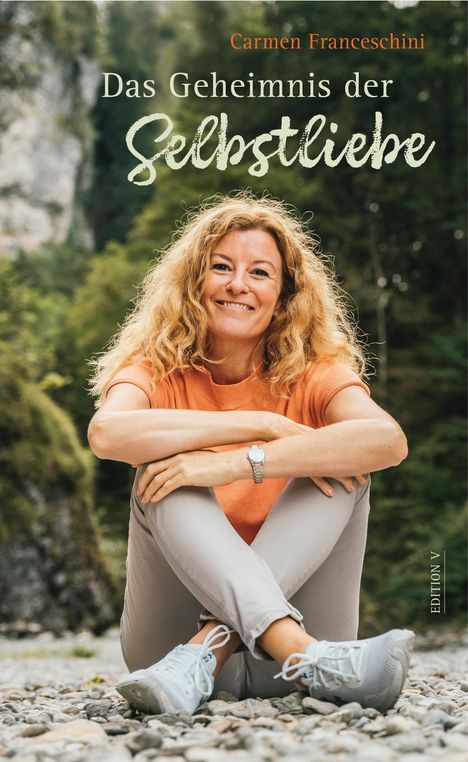 Carmen Franceschini: Das Geheimnis der Selbstliebe, Buch