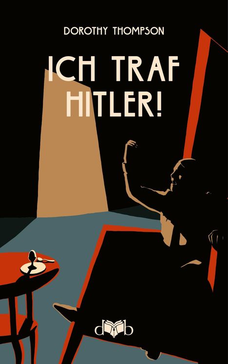 Dorothy Thompson: Ich traf Hitler!, Buch