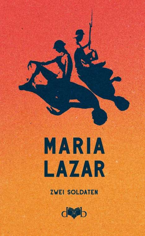 Maria Lazar: Zwei Soldaten, Buch