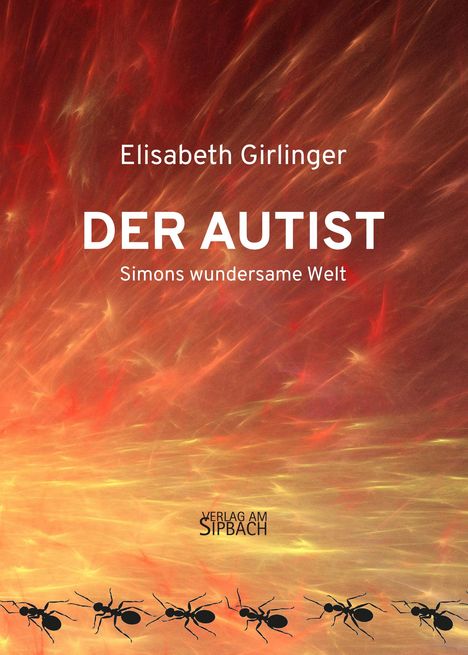 Elisabeth Girlinger: Der Autist, Buch