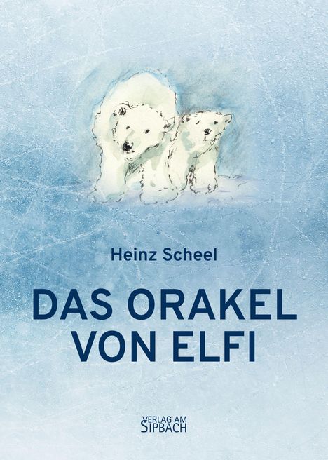 Heinz Scheel: Das Orakel Von Elfi, Buch