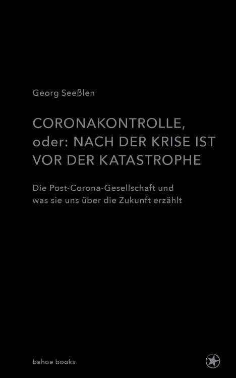 Georg Seeßlen: Seeßlen, G: Coronakontrolle, Buch