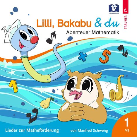 Lilli,Bakabu &amp; Du: Abenteuer Mathematik, CD