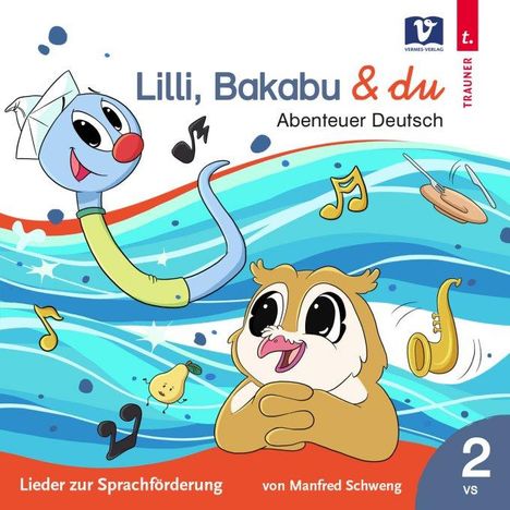 Lilli, Bakabu &amp; du, CD