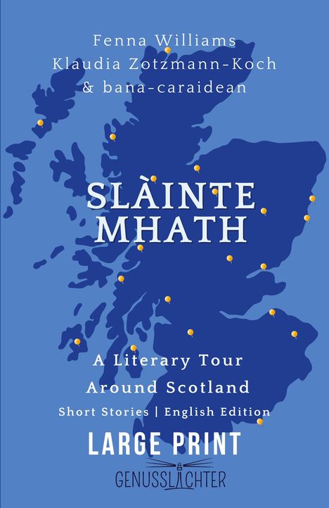 Klaudia Zotzmann-Koch: Slàinte Mhath (English edition), Buch