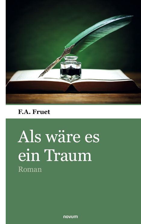 F. A. Fruet: Als wäre es ein Traum, Buch