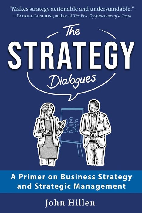 John Hillen: The Strategy Dialogues, Buch