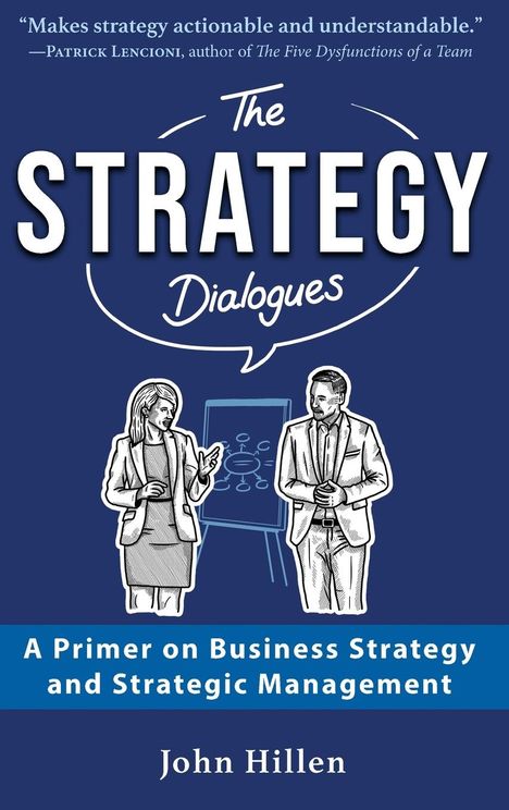 John Hillen: The Strategy Dialogues, Buch