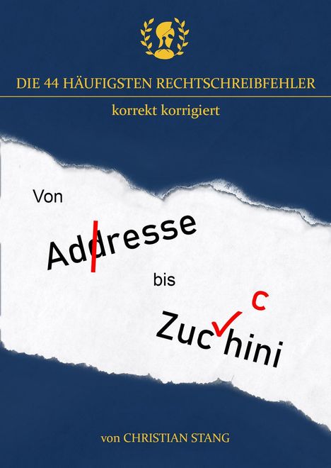 Stang Christian: Die 44 häufigsten Rechtschreibfehler, Buch