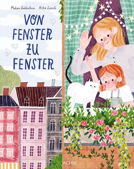 Titel: "Von Fenster zu Fenster". Illustration: Gebäude, Erwachsene und Kind winken, Katze auf Fensterbrett mit Blumen.