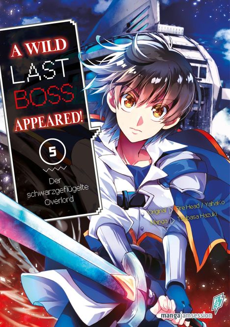 Text: "A WILD LAST BOSS APPEARED! 5 Der schwarzgeflügelte Overlord." Illustration eines jungen Mannes mit Schwert vor futuristischer Kulisse.