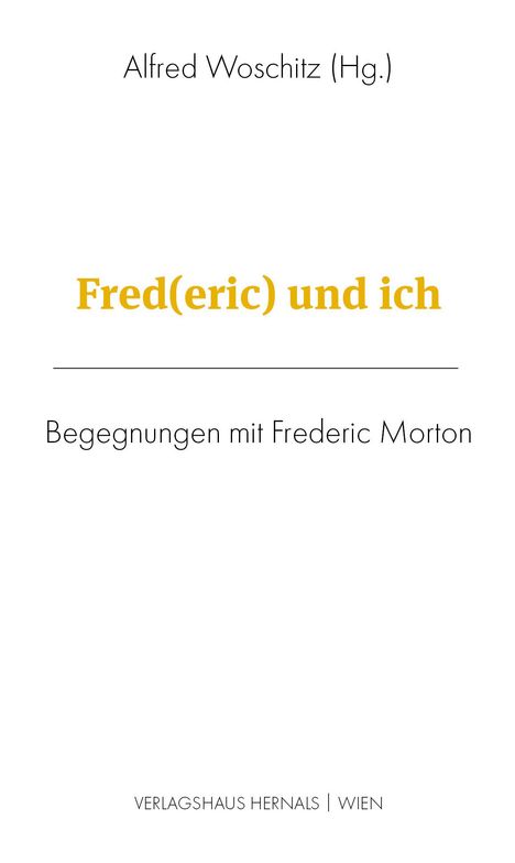 Wolfgang Petritisch: Fred(eric) und ich, Buch