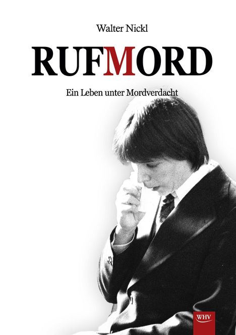 Walter Nickl: Rufmord, Buch