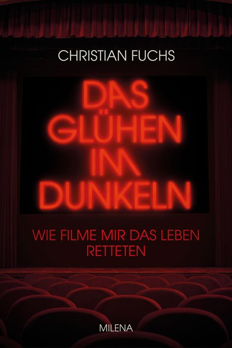 Christian Fuchs: Das Glühen im Dunkeln, Buch