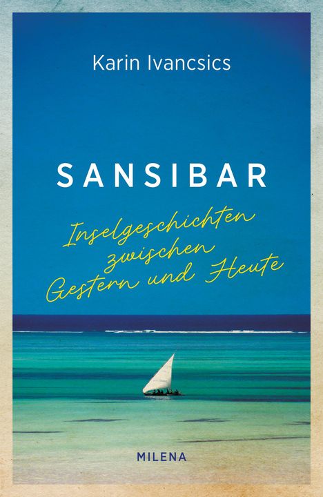 Karin Ivancsics: Sansibar, Buch