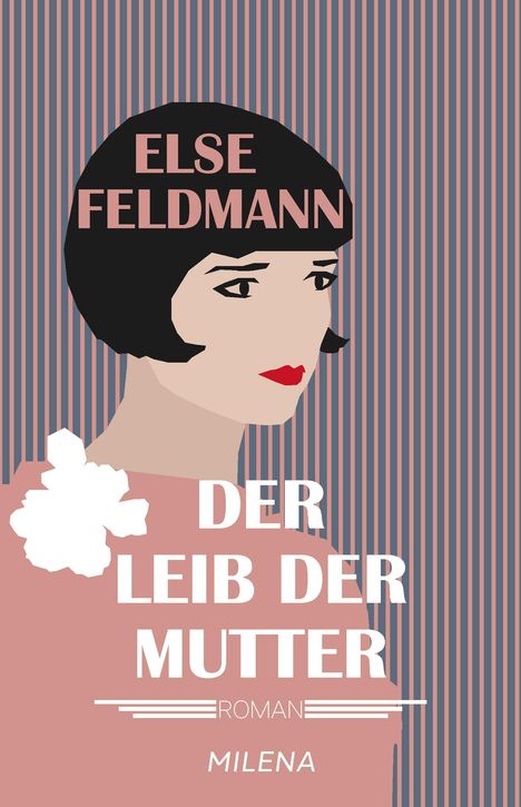 Else Feldmann: Der Leib der Mutter, Buch