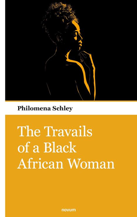 Philomena Schley: The Travails of a Black African Woman, Buch