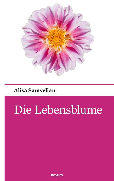 Alisa Samvelian: Die Lebensblume, Buch