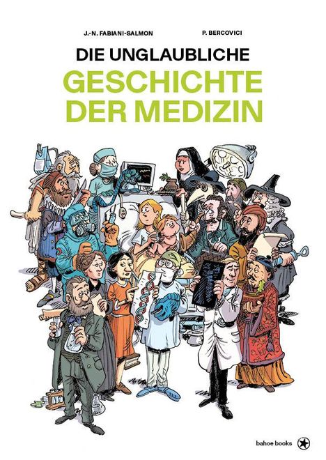 Jean-Noël Fabiani-Salmon: Die unglaubliche Geschichte der Medizin, Buch