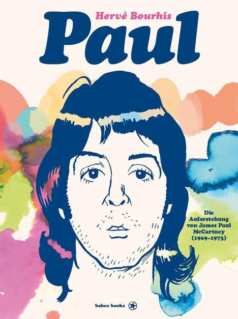 "Die Auferstehung von James Paul McCartney (1969–1973)". Illustration eines Mannes mit bunten Aquarellklecksen im Hintergrund.